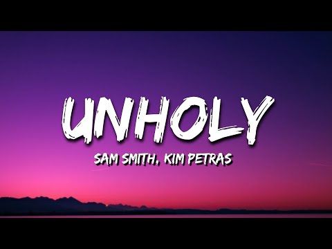 Sam Smith - Unholy (Lyrics) ft. Kim Petras