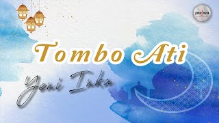 Download lagu Yeni Inka ft Adella - Tombo Ati | Obat Hati (Lyric) mp3