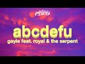 GAYLE Abcdefu Lyrics Feat Royal The Serpent