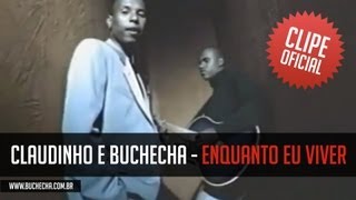 Claudinho e Buchecha - Enquanto Eu Viver (Clipe Oficial)