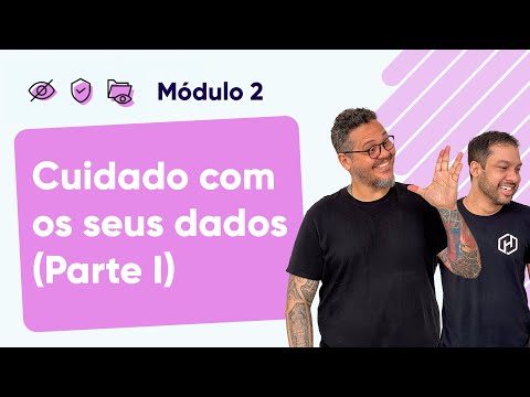 O que é privacidade Parte 1 Curso em Vídeo Segurança da Informação Módulo 02