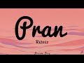 RITVIZ PRAN Lyrics