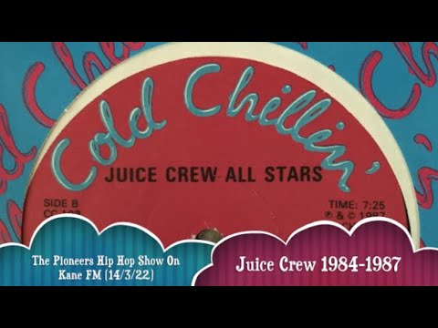 Pioneers Hip Hop Show (14/3/22 - Juice Crew All Stars 1984-1987)