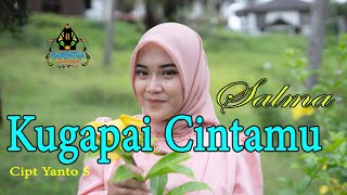 Download lagu SALMA - KUGAPAI CINTAMU (Dangdut) mp3