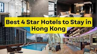 Best 4 Star Hotels to Stay in Hong Kong | Stylish & Comfortable Stays