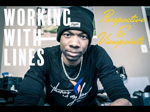 Working with Lines (Perspective & Viewpoints)