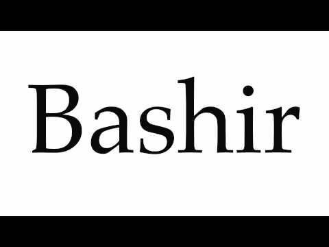 How to Pronounce Bashir