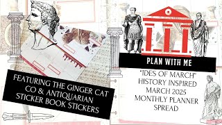 Plan With Me: History Inspired! "Ides of March" 2025 Classic Monthly Spread