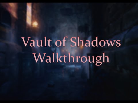 Vault of Shadows Walkthrough (Unreal Engine)
