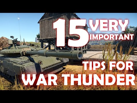 15 𝗩𝗘𝗥𝗬 𝗜𝗠𝗣𝗢𝗥𝗧𝗔𝗡𝗧 TIPS for WAR THUNDER GROUND RB