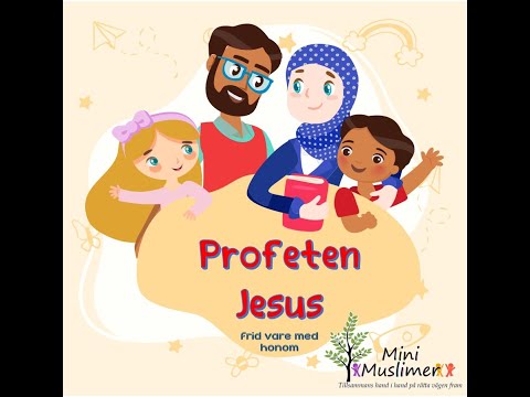 Profeten Jesus ,frid vare med honom,