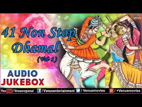 41 Non Stop Dhamal (Vol - 1) : Best Gujarati Garba Songs || Audio Jukebox