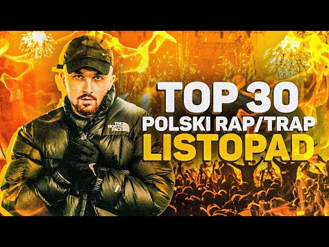 TOP 30 POLSKI RAP/TRAP - LISTOPAD 2022