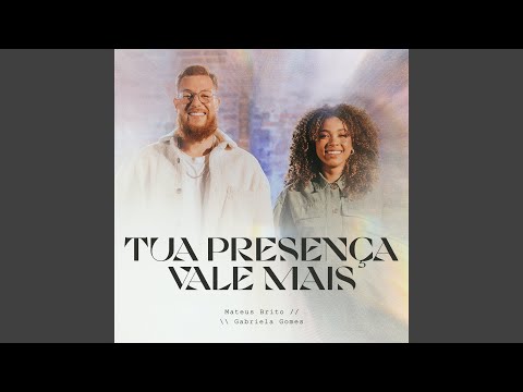 Tua Presença Vale Mais (Ao Vivo)
