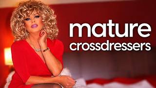 Beautiful Mature Crossdressers Who Prove Style Has No Age