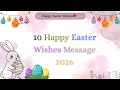 Happy Easter Wishes 2026 Happy Easter WhatsApp Status Easter Message 2026 Happyeaster