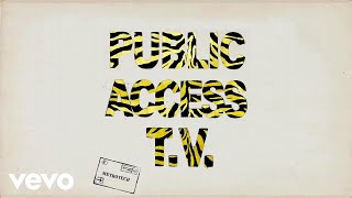 Public Access TV - Metrotech (Official Audio)