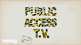 Public Access TV - Metrotech (Official Audio)
