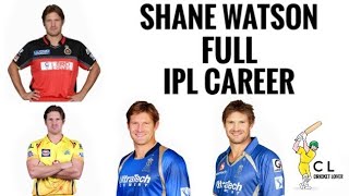 Shane Watson Full IPL Career (Cricket Lover B)|Shane Watson ipl career