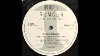 Technomania - Let The Energy Flow (Full E-Fect Mix) (1990)