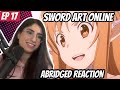 Sword Art Online Abridged Ep 17 Reaction | SAOA