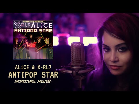 AL1CE x X-RL7 - "Antipop Star" | Live Stream Premiere