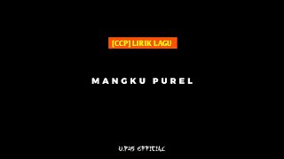 Download lagu Ccp lirik lagu MANGKU PUREL (mangku purel neng karokean) Slowed Viral tiktok mp3
