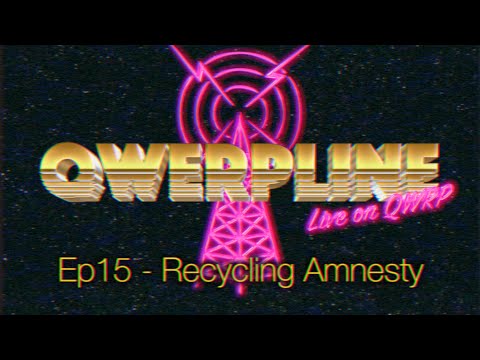 Qwerpline Ep15 - Recycling Amnesty