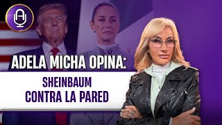 Trump endurece la presión y México entra en RIESGO | Editorial Adela Micha