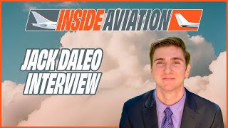 Jack Daleo Interview on Inside Aviation