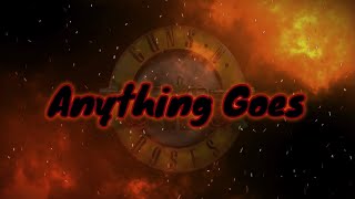 Download lagu Anything Goes - Guns N’ Roses Lyric Video mp3 Download lagu Anything Goes - Guns N’ Roses Lyric Video mp3