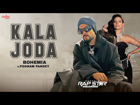 Kala Joda Song - BOHEMIA | Music Video | Ft. Poonam Pandey | Latest Punjabi Songs 2024 | Saga Music