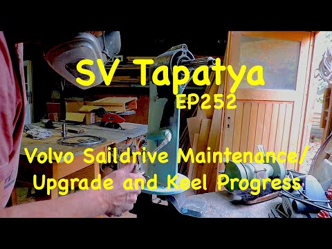 Volvo Saildrive Maintenance/Upgrades and Keel Progress - SV Tapatya EP252