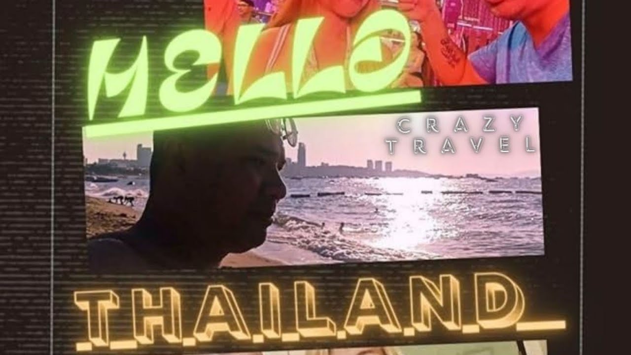 Hello Thailand Crazy Travel Trailer Thumbnail