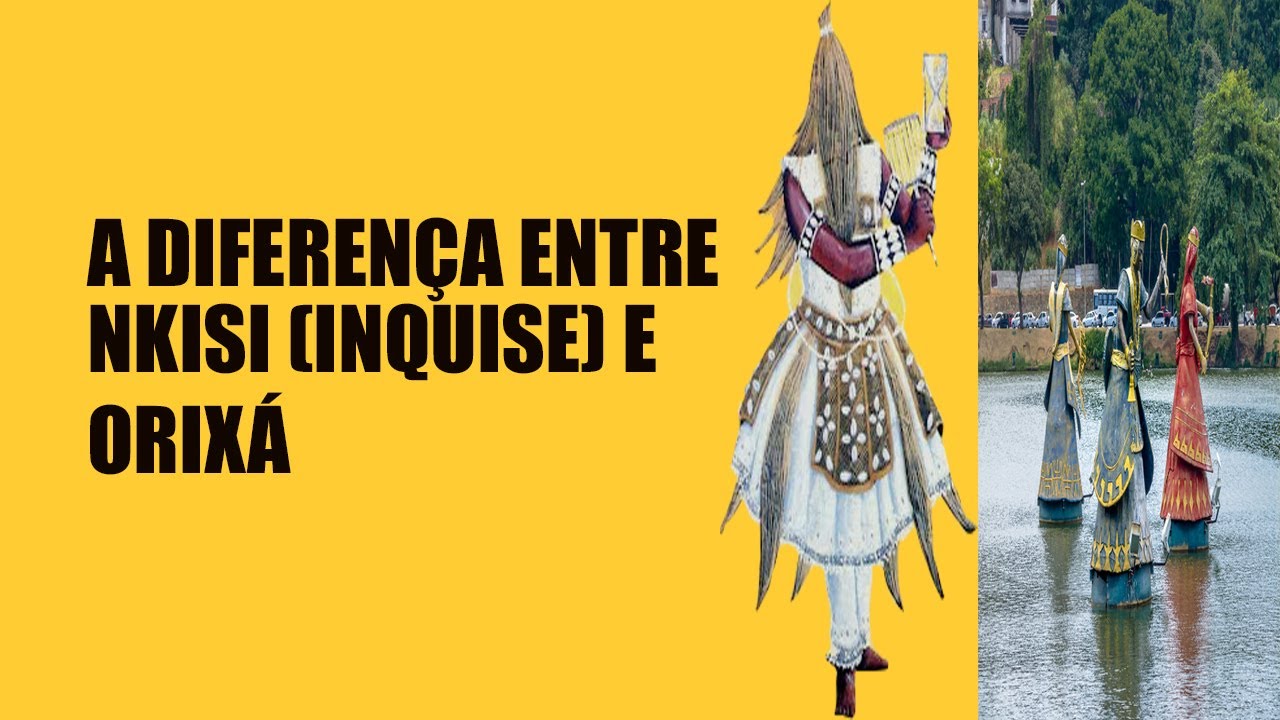Qual a diferença entre Nkisi e Orixá?