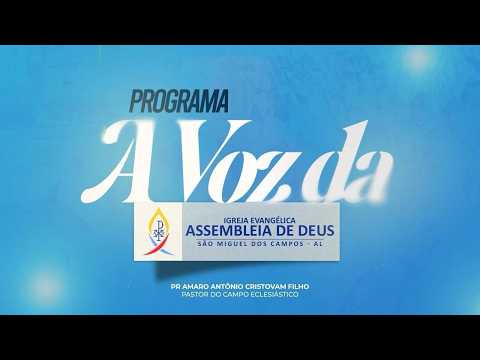 Programa A voz da Assembleia de Deus - ADSMC/AL - 30/07/2026
