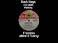 Black Magic - Freedom (Make It Funky) 