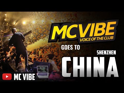 Mc VIBE goes to Shenzhen, China