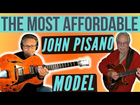 John Pisano Did An Amazing Job Designing These! Such Smooth Sounds! The Most Affordable Pisano Model