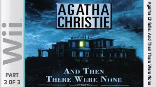 Agatha Christie: And Then There Were None - Nintendo Wii [Longplay 3 of 3]