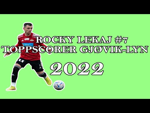 | ALLE MÅLENE TIL ROCKY LEKAJ 2022 | SK Gjøvik-Lyn
