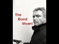Welcome To The Bond Vivant