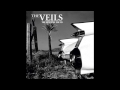 The Veils - Talk Down The Girl (The Runaway Found ...
