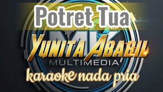 Download lagu Potret Tua karaoke nada pria Yunita ababil  mp3