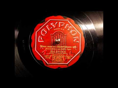 Wenn man ein Mädel küssen will   (Godwin/Kuttner; 1925)