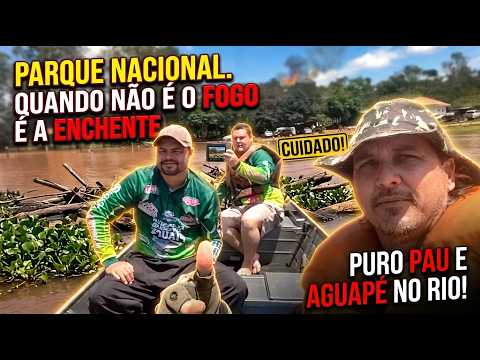 Cuidado! Parque Nacional  Quando não é o fogo é a cheia