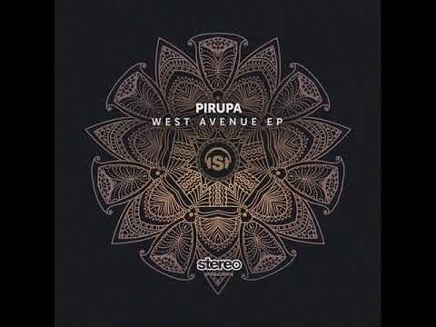 Pirupa - West Avenue ( Original Mix )