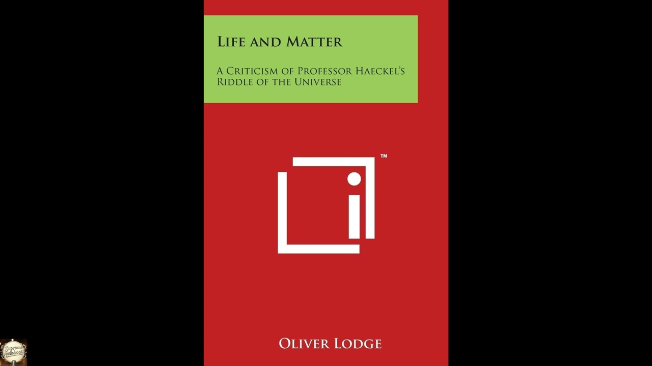 Life and Matter: A Criticism of Professor Haeckel's Riddle of the Universe