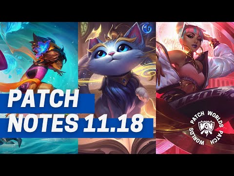 Warm up patch for Worlds!! 11.18 Patch Notes- TheRock7 Review
