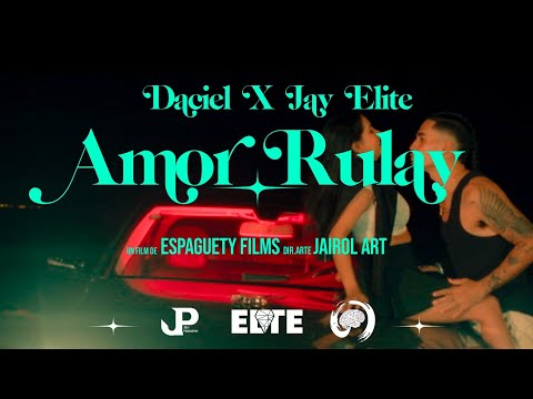 DACIEL - AMOR RULAY X JAY ELITE